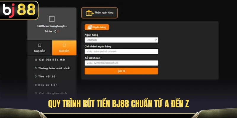 Hướng dẫn các bước rút tiền BJ88 chi tiết 